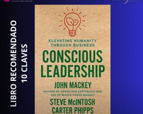 Libro recomendado: Liderazgo Consciente (10 claves)