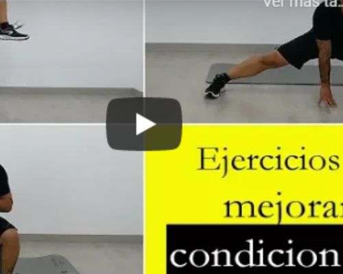 Ejercicios para mejorar la condición física